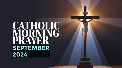 Catholic Morning Prayer September 2024 Youtube