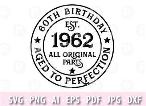 60th Birthday Svg And 61st Birthday Svg Aged To Perfection Etsy Ireland