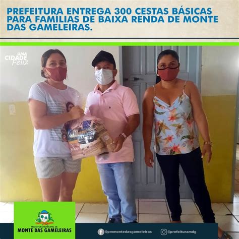 Prefeitura Municipal De Monte Das Gameleiras Entrega De 300 Cestas