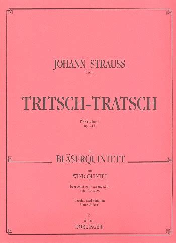 Strauss Johann Sohn Tritsch Tratsch op 214 Polka für Flöte Oboe