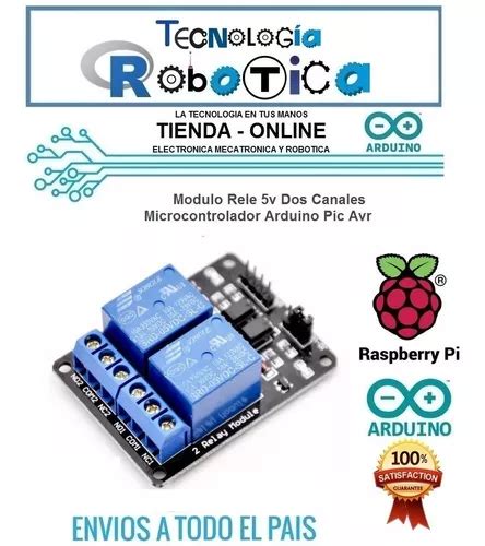 Modulo Rele Relay 5v 2 Canales Arduino Raspberry Pic Avr En Venta En