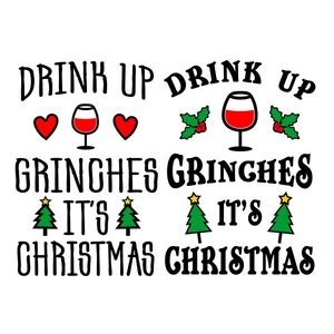 Drink Up Grinches It S Christmas Pack Cuttable Design Svg Png Dxf Eps