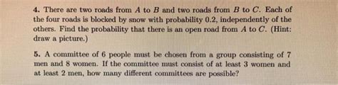 Solved 4 There Are Two Roads From A To B And Two Roads From Chegg