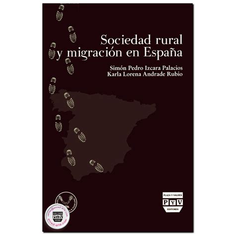 Sociedad Rural Y Migraci N En Espa A Sim N Pedro Izcara Palacios Kar