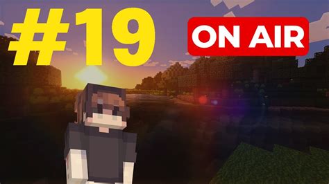 Minecraft Vanilla LIVE 19 YouTube