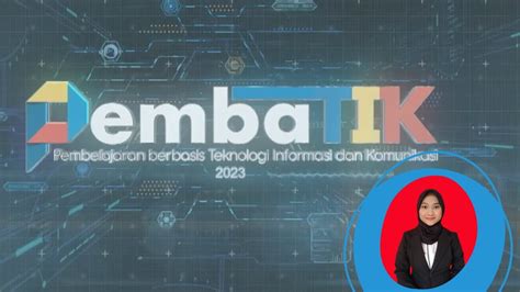 Tugas Pembatik Level Tahun Pemanfaatan Tik Dalam Pembelajaran