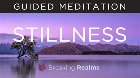 Guided Meditation For Stillness Being Present Mindfulness YouTube