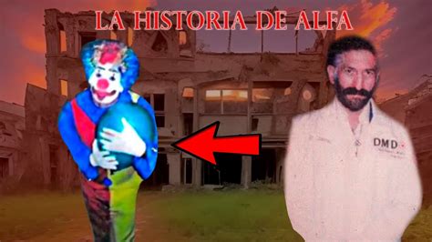 La Mala Historia De Alfa Youtube