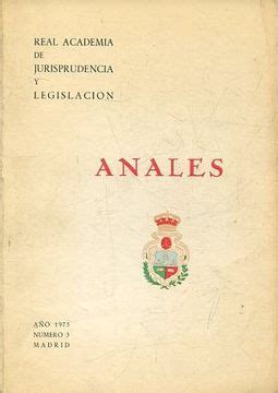 Libro Real Academia De Jurisprudencia Y Legislacion Anales Numero