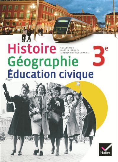 Histoire Géographie Education civique 3e éd 2012 Manuel de l élève