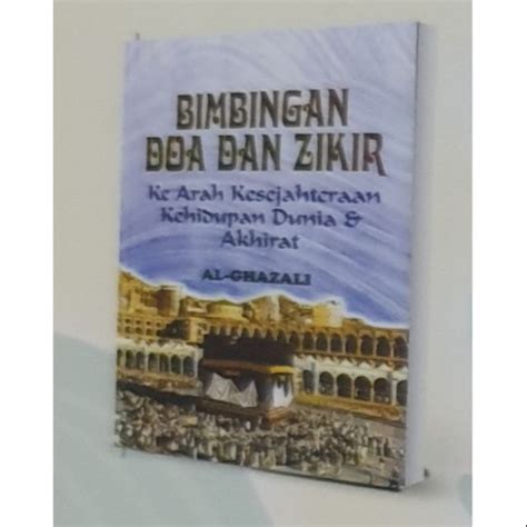 Bimbingan Doa Dan Zikir Ke Arah Kesejahteraan Kehidupan Dunia Dan