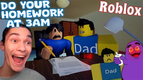 Doing Homework At 3am Roblox Do Your Homework At 3am Youtube