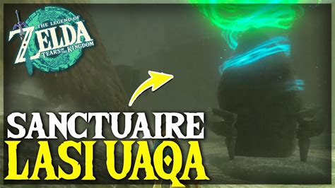 Réussir le sanctuaire Lasi Uaqa TUTO ZELDA TOTK YouTube