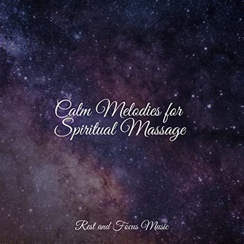 Calm Melodies For Spiritual Massage De Sounds Of Nature White Noise For