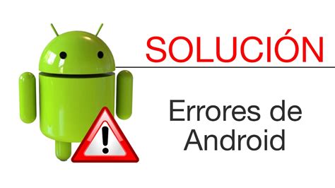 C Mo Solucionar Los Errores De Android Youtube