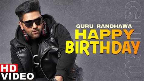 Birthday Wish Guru Randhawa Birthday Special Latest Punjabi Songs