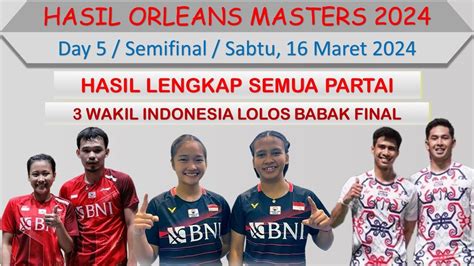 Hasil Orleans Masters Hari Ini Day Semifinal Wakil