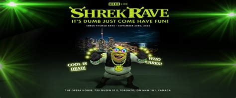 SHREK RAVE - The Opera House