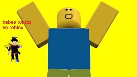 Xd Bebes Tontos En Roblox Youtube