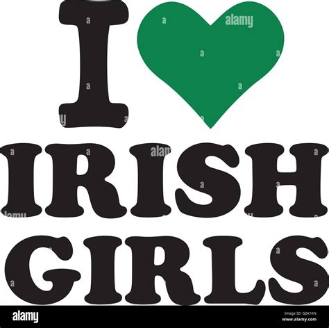 I Love Irish Girls With Green Heart Stock Vector Image And Art Alamy