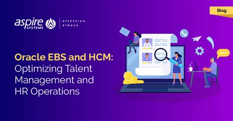 Oracle EBS And HCM Optimizing Talent Management And HR Operations