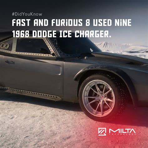 Fast and Furious 8 Used Nine 1968 Dodge Ice Charger MILTA Technology