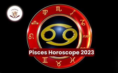 Pisces Horoscope 2023 Prediction