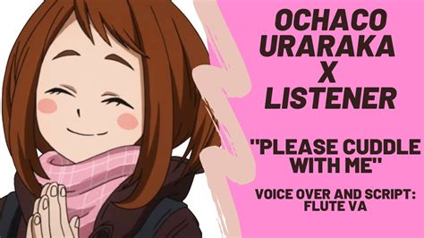 Ochako Comforts You With Cuddles Ochako Uraraka X Listener Asmr F4a Anxiety Cuddles