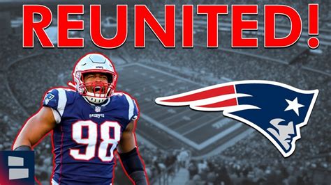 BREAKING Patriots Sign Trey Flowers Before NFL Preseason Week 1 New