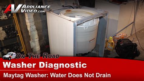 Maytag Whirlpool Roper Washer Diagnostic Water Does Not Drain