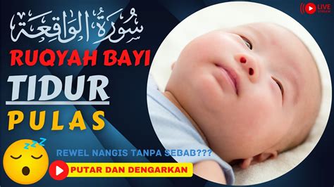 Ruqyah Bayi Susah Tidur Dan Rewel Demam Sawan Pilek Cukup Putar