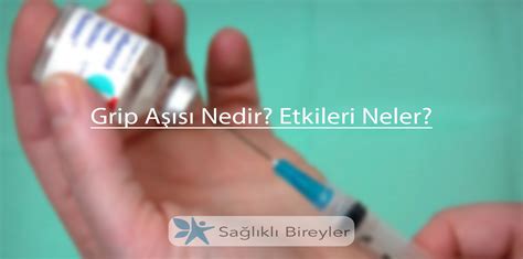 Grip A S Nedir Etkileri Neler Sa L Kl Bireyler