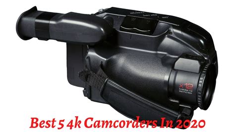 Best 5 Camcorder Of 2020 Best 4k Camcorders Best Of Five Youtube