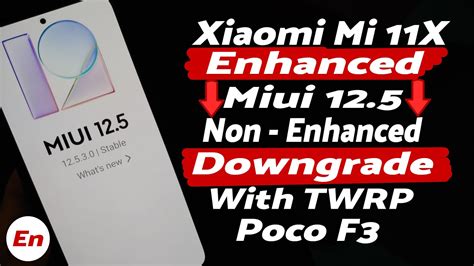 Xiaomi Mi X Downgrade Miui Enhanced To Non Enhanced Twrp