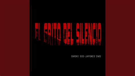 El Grito Del Silencio Youtube