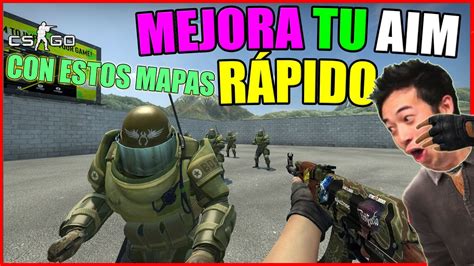 TOP 10 MAPAS PARA MEJORAR TU AIM EN CSGO sin aimlab Guía