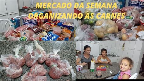 Mercado Da Semana Organizando As Carnes Pra Semana E Caf Da Tarde