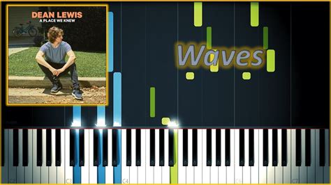 Dean Lewis Waves Piano Cover Sheets MIDI Magic Hands YouTube