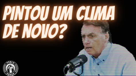 Pintou Um Clima De Novo Outro V Deo De Bolsonaro Sobre Garotas