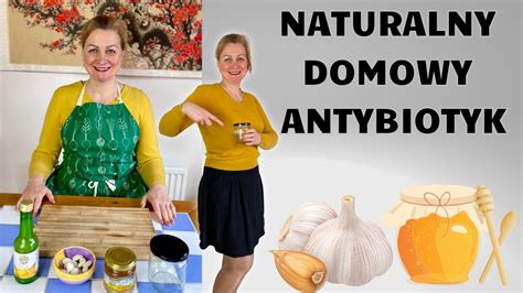 NATURALNY DOMOWY ANTYBIOTYK YouTube