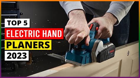 Best Electric Hand Planers In Youtube