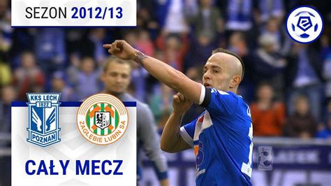 1 2 Lech Poznań Zagłębie Lubin CAŁY MECZ Ekstraklasa 2012 13