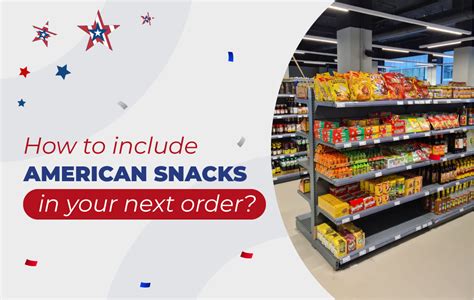 American snacks: trending products for your snacks section