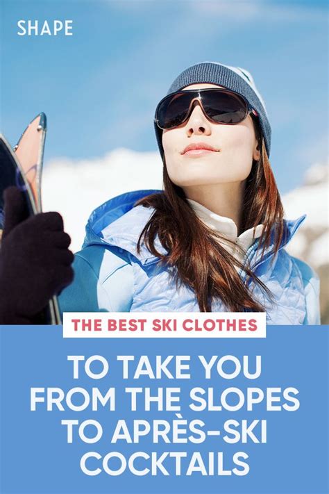 Ski Season Picks To Keep You Looking Stylish On The Slopes Skiing