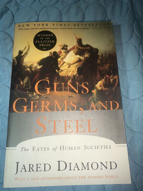 Guns Germs And Steel The Fates Of Human Societies By Jared M