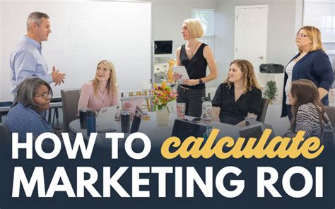 How To Calculate Marketing Roi