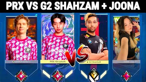 PRX Something PRX F0rsakeN Stacked Against G2 Shahzam Joona In