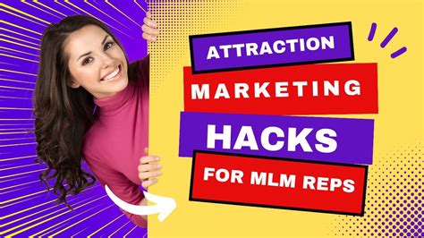 Elevate Your Network Marketing Game With Attraction Marketing Hacks