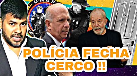 Cerco Fecha Em Lula Hugo Carvajal Confirmado Rodolfo Lidera Na