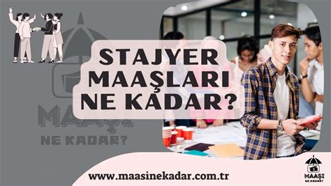 Stajyer Maa Maa Ne Kadar